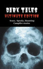 Dark Tales: Ultimate Edition--Scary Spooky Haunting Campfire Stories - Paperback
