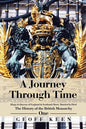 A Journey Through Time: The History of the British Monarchy - Paperback