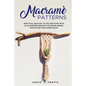 Macramè Patterns: Practical and Easy to Follow Guide with 35 Illustrated Projects to Create Unique Crafts for your Home Decor - Paperback