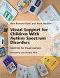 Visual Support for Children With Autism Spectrum Disorders - Paperback
