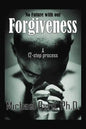 No Future with out Forgiveness: A 12-step process - Paperback