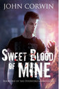Sweet Blood of Mine: Book One of the Overworld Chronicles - Paperback