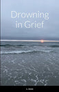 Drowning in Grief - Paperback