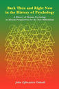 Back Then and Right Now in the History of Psychology: A History of Human Psychology in African Perspectives for the New Millennium - Paperback