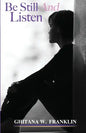 Be Still And Listen - Paperback
