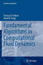 Fundamental Algorithms in Computational Fluid Dynamics - Paperback