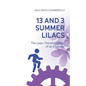 13 and 3 Summer Lilacs: The Lean-Transformation of an Engineer - Paperback