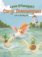 Louie O'Flanagan's Corgi Shenanigans: Lou & His Boy, Ry - Hardcover