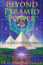Beyond Pyramid Power - The Science of the Cosmos II - Paperback