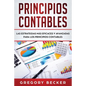 Principios contables: Las estrategias más eficaces y avanzadas para los principios contables - Paperback