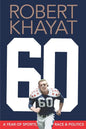 60: A Year of Sports, Race & Politics - Paperback