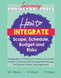 Improving Project Controls: How to Integrate Scope, Schedule, Budget and Risks - Paperback