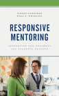 Responsive Mentoring: Supporting the Teachers All Students Deserve - Paperback