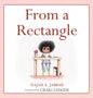From a Rectangle - Hardcover
