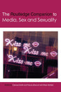 The Routledge Companion to Media, Sex and Sexuality - Paperback
