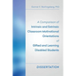 A Comparison of Intrinsic and Extrinsic Classroom Motivational Orientations of Gifted and Learning Disabled Students: Dissertation - Paperback