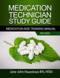 Medication Technician Study Guide: Medication Aide Training Manual - Paperback