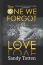 The One We Forgot to Love - Paperback