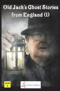 Old Jack's Ghost Stories from England (1) - Paperback