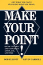 Make Your Point!: Speak Clearly and Concisely Anyplace, Anytime - Paperback