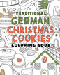 Traditional german christmas Cookies Coloring Book: A Coloring book - Paperback