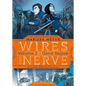 Wires and Nerve, Volume 2: Gone Rogue - Hardcover