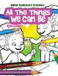 Nubian Bookstore Presents All The Things We Can Be For Girls: Coloring & Activity Book - Paperback
