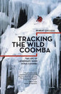 Tracking the Wild Coomba: The Life of Legendary Skier Doug Coombs - Paperback