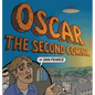 Oscar: The Second Coming - Hardcover