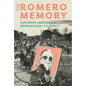 The Romero Memory: Exploring Heritages of International Solidarity - Paperback