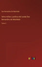 Selva militar y política del conde Don Bernardino de Rebolledo: Tomo 2 - Hardcover