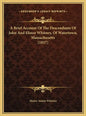 A Brief Account Of The Descendants Of John And Elinor Whitney, Of Watertown, Massachusetts (1857) - Hardcover