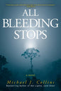 All Bleeding Stops - Paperback