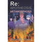 Re: Apotheosis - Metamorphosis - Paperback