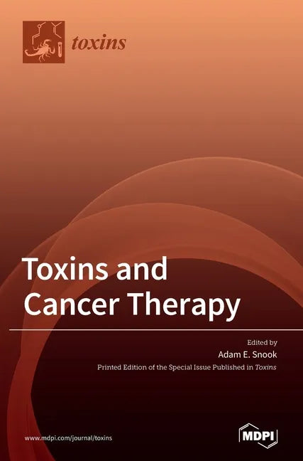 Toxins and Cancer Therapy - Hardcover