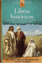 Libros Históricos: Josué, Jueces, Ruth, 1 Y 2 de Samuel, 1 Y 2 de Reyes, 1 Y 2 de Crónicas, Esdras Y Nehemías - Paperback