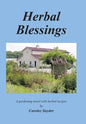 Herbal Blessings: A Gardening Novel with Herbal Recipes - Hardcover