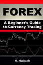 Forex - A Beginner's Guide to Currency Trading - Paperback