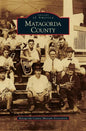 Matagorda County - Hardcover