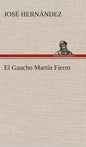 El Gaucho Martín Fierro - Hardcover
