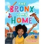 The Bronx Is My Home - Hardcover