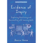 Evidence of Inquiry: Exploring, Questioning, and Documenting with Learning Walls - Paperback