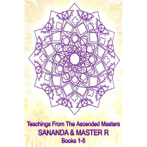Teachings from the Ascended Masters Books 1-5: Sananda and Master R - Paperback