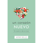 Un Corazón Nuevo: de Muerte a Vida Con Jesús - Paperback