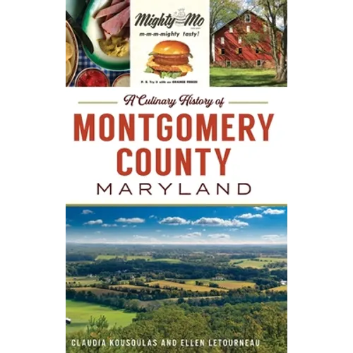 Culinary History of Montgomery County, Maryland - Hardcover