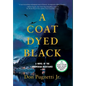 A Coat Dyed Black: A Novel of the Norwegian Resistance - Hardcover
