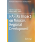 Nafta's Impact on Mexico's Regional Development - Paperback