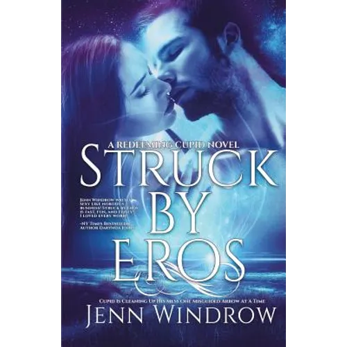 Struck By Eros: A Redeeming Cupid Novel - Paperback