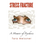Stress Fracture: A Memoir of Psychosis - Paperback
