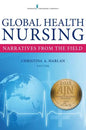 Global Health Nursing: Narratives from the Field - Paperback